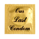 kondoom Our Last Condom
